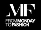 From Monday to Fashion